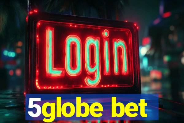 5globe bet